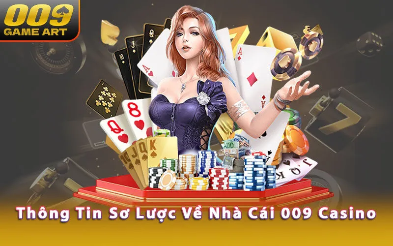 thong-tin-so-luoc-ve-nha-cai-009-casino